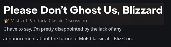 Judul thread Please Don't Ghost Us, Blizzard di forum Mists of Pandaria Classic Discussion dan kalimat pembuka pemain yang kecewa